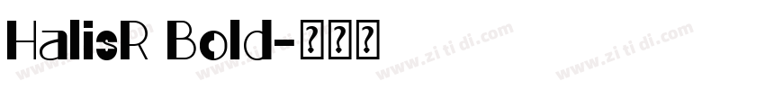 HalisR Bold字体转换